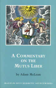 Commentary on the Mutus Liber by Adam McLean, 9780933999909