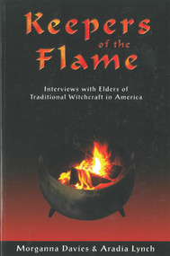 Keepers of the Flame by Morganna Davies, Aradia Lynch, 9780970901309
