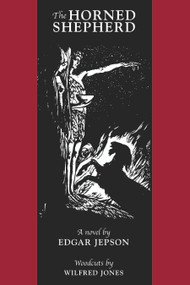 The Horned Shepherd by Edgar Jepson, Wilfred Jones, 9780977370368