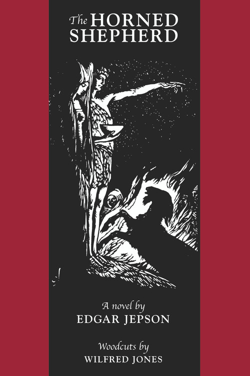 The Horned Shepherd by Edgar Jepson, Wilfred Jones, 9780977370368