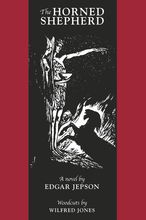 The Horned Shepherd by Edgar Jepson, Wilfred Jones, 9780977370368