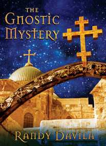 Gnostic Mystery by Randy Davila, 9780981877105