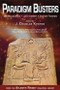 Paradigm Busters (Beyond Science, Lost History, Ancient Wisdom) by J. Douglas Kenyon, 9780990690405