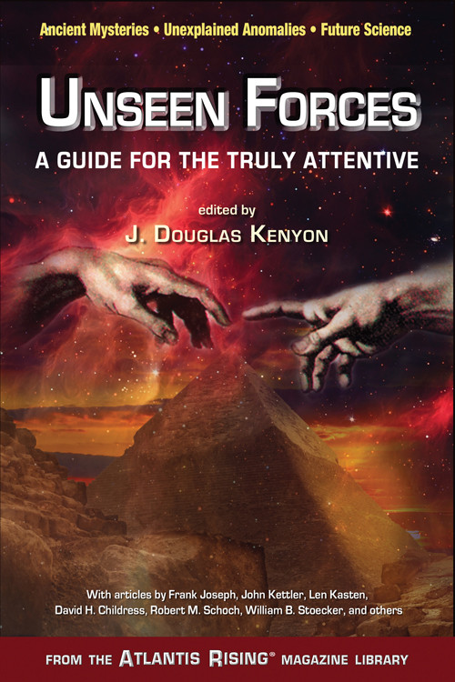Unseen Forces (A Guide for the Truly Attentive) by J. Douglas Kenyon, 9780990690450