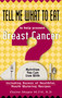 Tell Me What to Eat to Help Prevent Breast Cancer (Nutrition You Can Live with) by Elaine Magee MPH R.D., 9781564144478