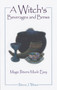 A Witch's Beverages and Brews (Magick Potions Made Easy) by Patricia Telesco, 9781564144867