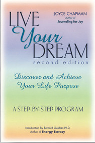 Live Your Dream, Second Edition (Discover and Achieve Your Life Purpose) by Joyce Chapman, Bernard Gunther PhD, 9781564145321