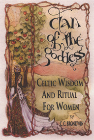 Clan of the Goddess (Celtic Widom and Ritual for Women) by C. C. Brondwin, 9781564146045