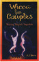 Wicca for Couples (Making Magick Together) by A.J. Drew, 9781564146205
