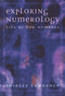 Exploring Numerology (Life by the Numbers) by Shirley Blackwell Lawrence, 9781564146519
