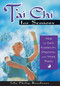 T'ai Chi for Seniors (How to Gain Flexibility, Strength, and Inner Peace) by Sifu Philip Bonifonte, 9781564146977