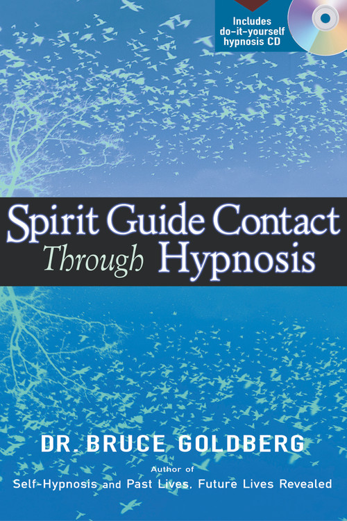 Spirit Guide Contact Through Hypnosis by Bruce Goldberg, 9781564147974