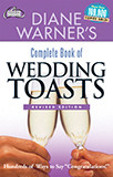 Diane Warner's Complete Book of Wedding Toasts, Revised Edition (Hundreds of Ways to Say Congratulations!) by Diane Warner, 9781564148155