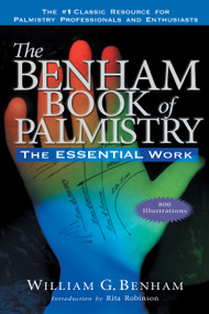 The Benham Book of Palmistry, Revised (The Essential Work) by William G. Benham, Rita Robinson, 9781564148551