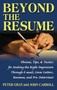 Beyond the Resume (A Comprehensive Guide to Making the Right Impression Through E-Mail, Cover Letters, Resumes, and Pre-Interviews) by Peter Gray, John Carroll, 9781564148834