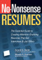 No-Nonsense Resumes (The Essential Guide to Creating Attention-Grabbing Resumes That Get Interviews & Job Offers) by Arnold G. Boldt, Wendy S. Enelow, 9781564149053