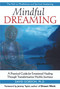 Mindful Dreaming (A Practical Guide for Emotional Healing Through Transformative Mythic Journeys) by David Gordon, Jeremy Taylor, 9781564149220