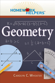 Homework Helpers: Geometry by Carolyn C. Wheater, 9781564149367
