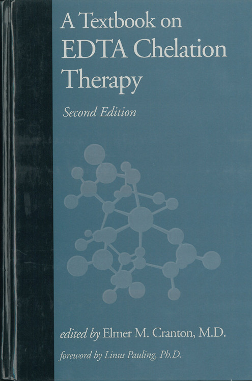 A Textbook on EDTA Chelation Therapy (Second Edition) by Elmer M. Cranton, 9781571742537