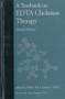 A Textbook on EDTA Chelation Therapy (Second Edition) by Elmer M. Cranton, 9781571742537