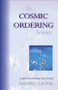 The Cosmic Ordering Service (A Guide to Realizing Your Dreams) by Barbel Mohr, 9781571742728