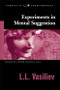 Experiments in Mental Suggestion by L.L. Vasiliev, Arthur Hastings PhD, 9781571742742