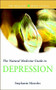 The Natural Medicine Guide to Depression by Stephanie Marohn, 9781571742926