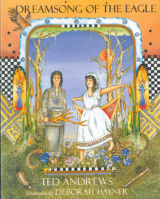 Dreamsong of the Eagle by Ted Andrews, Deborah Hayner, 9781571742940
