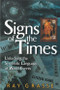 Signs of the Times (Unlocking the Symbolic Language of World Events) by Ray Grasse, 9781571743091