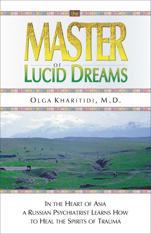 Master of Lucid Dreams by Olga Kharitidi, 9781571743299