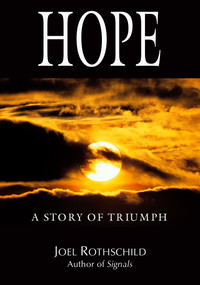 Hope (A Story of Triumph) by Joel Rothschild, 9781571743534