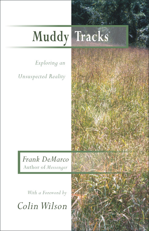 Muddy Tracks (Exploring an Unsuspected Reality) by Frank DeMarco, 9781571743626