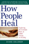 How People Heal (Exploring the Scientific Basis of Subtle Energy in Healing) by Diane Goldner, 9781571743633