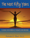 The Next Fifty Years (A Guide for Women at Midlife and Beyond) by Pamela D. Blair PhD, 9781571744395