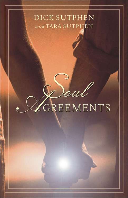 Soul Agreements by Dick Sutphen, Tara  Sutphen, 9781571744425