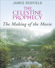 Celestine Prophecy (The Making of the Movie) by James Redfield, Monty Joynes, 9781571744586