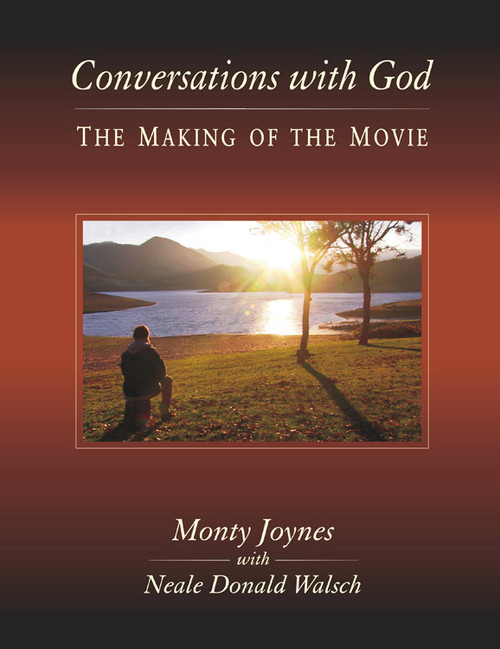 Conversations with God (The Making of the Movie) by Monty Joynes, 9781571744999