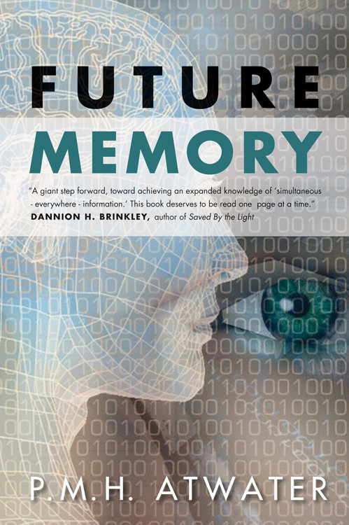 Future Memory by P.M.H. Atwater, 9781571746887