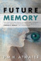 Future Memory by P.M.H. Atwater, 9781571746887