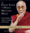 Dalai Lama on What Matters Most (Conversations on Anger, Compassion, and Action) by Noriyuki Ueda, 9781571747013