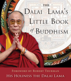 The Dalai Lama's Little Book of Buddhism by Dalai Lama, Robert Thurman, 9781571747297