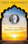 True Happiness (The Teachings of Ramana Maharshi) by Arthur Osborne, Alan Jacobs, Carl Jung, 9781571747334