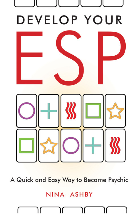 Develop Your ESP (A Quick and Easy Way to Become Psychic) by Nina Ashby, 9781571747532