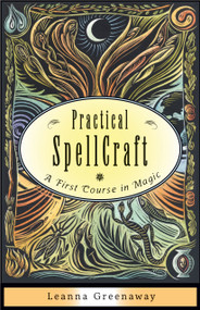 Practical Spellcraft (A First Course in Magic) by Leanna Greenaway, 9781571747549