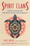 Spirit Clans (Native Wisdom for Personal Power and Guidance) by David Carson, Steven D Farmer PhD, 9781571748409