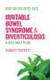 Irritable Bowel Syndrome and Diverticulosis (A Self-Help Plan) by Shirley Trickett, 9781573244992