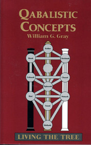 Qabalistic Concepts (Living the Tree) by William G. Gray, 9781578630004