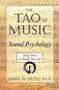 The Tao of Music (Sound Psychology Using Music to Change Your Life) by John M. Ortiz, 9781578630080