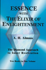 Essence With the Elixir of Enlightenment (The Diamond Approach to Inner Realization) by A. H. Almaas, 9781578630448