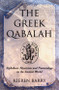 The Greek Qabalah (Alphabetical Mysticism and Numerology in the Ancient World) by Kieren Barry, 9781578631100